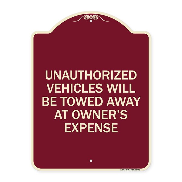 Signmission Unauthorized Vehicles Towed Away Owners Expense Heavy-Gauge Alum Sign, 18" L, 24" H, BU-1824-22773 A-DES-BU-1824-22773 - main